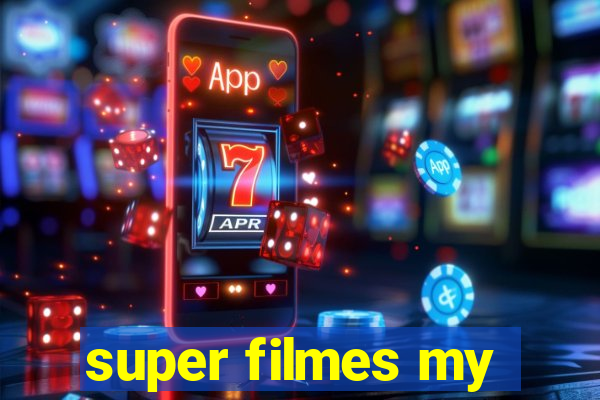 super filmes my